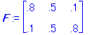 F := matrix([[.8, .5, .1], [.1, .5, .8]])